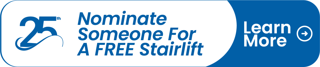 Blue and white banner reads "25th Nominate Someone For A FREE Stairlift" with a "Learn More" button on the right.